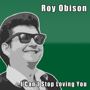 I Can't Stop Loving You