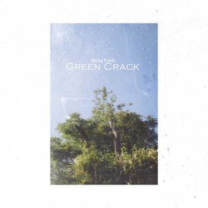 Green Crack - Single