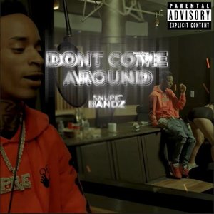 Dont Come Around