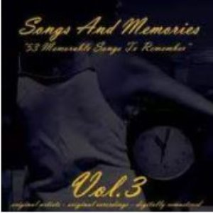 Songs and Memories: 53 Memorable Songs to Remember, Vol. 3