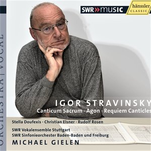 Stravinsky, I.: Canticum Sacrum / Agon / Requiem Canticles