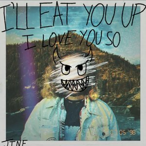 I'll Eat You Up, I Love You So
