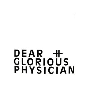 Avatar for Dear and Glorious Physician
