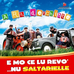 E mo ce lu revo' ...nu saltarielle