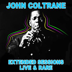 Extended Sessions: Live & Rare