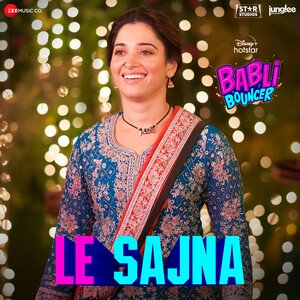 Le Sajna (From “Babli Bouncer”)