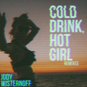 Cold Drink, Hot Girl (Remixes)