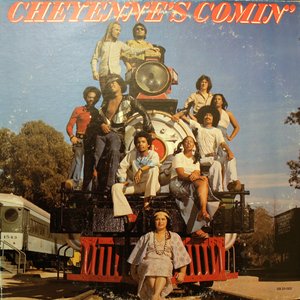 Cheyenne's comin'