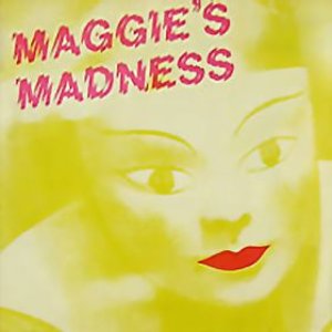 Maggie's Madness