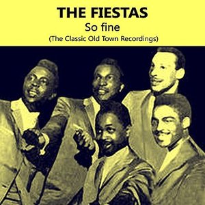 So Fine, The Classic Old Town Recordings
