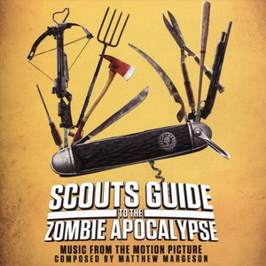 Scouts Guide to the Zombie Apocalypse - Music from the Motion Picture