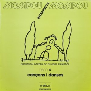 Mompou interpreta Mompou, Vol. 4