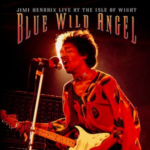 Blue Wild Angel: Live at the Isle of Wight