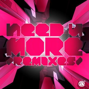 Need U More (Remixes)