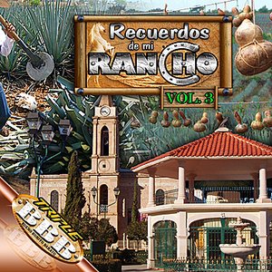 Recuerdos de Mi Rancho, Vol. 3