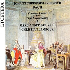 J.C.F. Bach, Complete Sonatas for Flute & Harpsichord cd