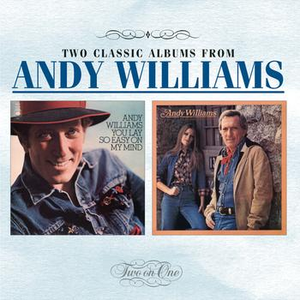 Andy Williams - You Lay So Easy On My Mind / Let