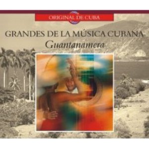 Grandes De La Musica Cubana - Guantanamera