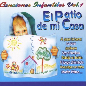 Canciones Infantiles, Vol.1: El Patio de Mi Casa