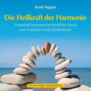 Die Heilkraft der Harmonie