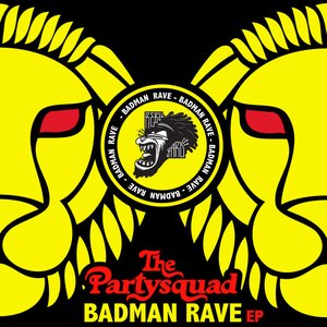 The Badman Rave