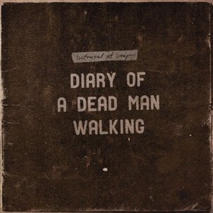 Diary of a Dead Man Walking