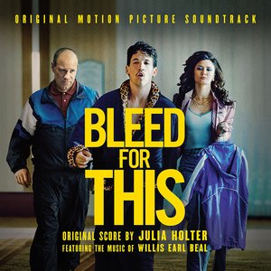 Bleed for This (Original Motion Picture Soundtrack)