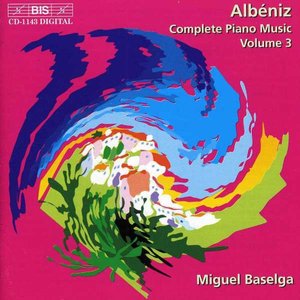 Albeniz, I.: Complete Piano Music, Vol. 3