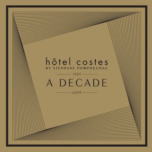 Hôtel Costes A Decade