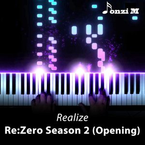 Realize (Re:Zero Season 2) [Opening]