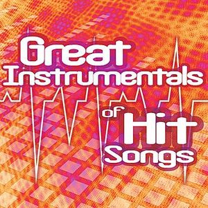 Great Instrumentals Of Hit Songs