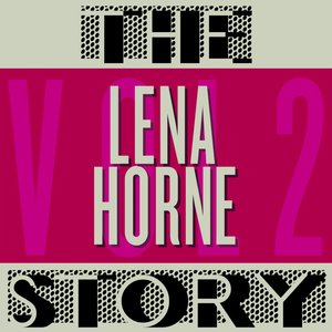 The Lena Horne Story (Volume 02)