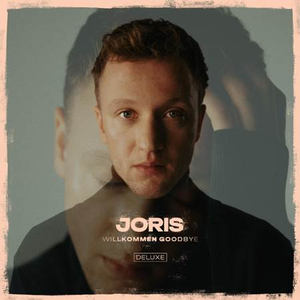 Joris - Willkommen Goodbye. Lyrics - Zortam Music