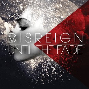 Until the Fade - Single