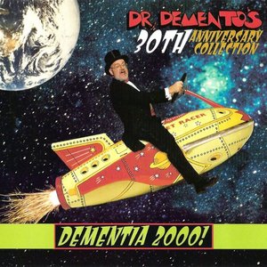 Dr. Demento's 30th Anniversary Collection: Dementia 2000!