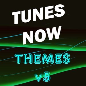 Tunes Now: Themes, Vol. 5