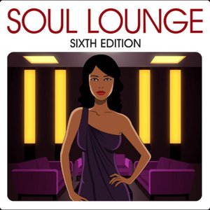 Soul Lounge (Sixth Edition) (Edit)