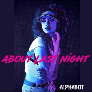 About Last Night - Single