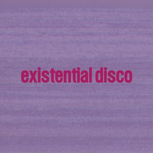 existential disco (single)