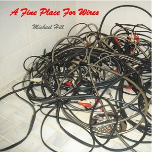 A Fine Place For Wires