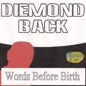 Words Before Birth (Hustler's Cut)