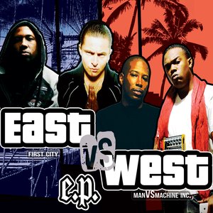 First City & ManVsMachine - East Vs. West EP