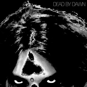 DEAD BY DAWN