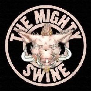 THE MIGHTY SWINE