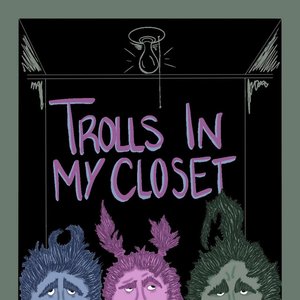 Trolls In My Closet