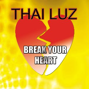 Break Your Heart