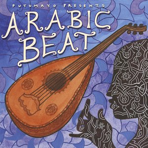 Putumayo Presents Arabic Beat