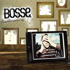 Bosse - Niemand vermisst uns - Zortam Music
