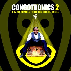 Congotronics 2: Buzz'n'Rumble From The Urb'n'Jungle