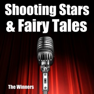 Shooting Stars & Fairy Tales